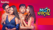 18+ Mismatch 2 (2019) Bengali Web Series All Complete 720p HDRip Download Hoichoi - Web Series Hindi Free Download