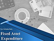 Fixed Asset Expenditure Powerpoint Presentation Slides | PowerPoint Design Template | Sample Presentation PPT | Prese...