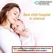 Best child hospital in chennai