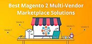 How To Build A Multi-vendor Marketplace In Magento 2?