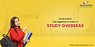 Understand the Eligibility in order to Study Overseas