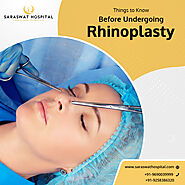 What are the Things One Should Know Before Undergoing Rhinoplasty?