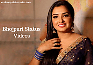 Bhojpuri Status Video, Bhojpuri Gana Video, Bhojpuri Shayari