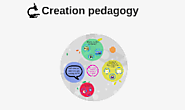 Pedagogy of Creation - Prezi