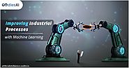 Improving Industrial Processes with Machine Learning - Artificial Intelligence Development Company | AI Development S...