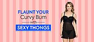 Flaunt Your Curvy Bum with Sexy Thongs