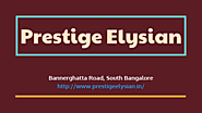 Prestige Elysian Luxury Apartment South Bangalore - by Prestige Elysian [Infographic]