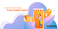 How to make money from mobile apps?