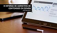III informe marketing contenidos espana hoyreka