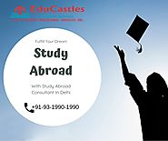 EduCastles -Study Abroad Consultant in Delhi helps you to study abroad