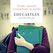 EduCastles - Find best Study Abroad Consultant in Delhi