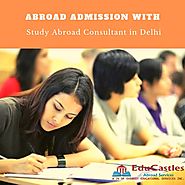 EduCastles - Abroad admission with Study Abroad Consultant in Delhi