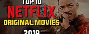 Watch Netflix 2019 Best Movies HD Free Online