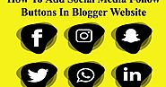 Blog Me Social Media Follow Buttons Kaise Add Kare (Complete Guide 2019)