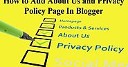 Blogger Me About Us, Privacy Policy Page kese Add kare Complete Guide 2019
