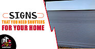 Signs that you need Shutters in Bristol for your home