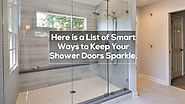 Tips to Make Your Shower Doors Sparkle