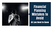 Common Financial Mistake That Financial Advisor Will Help You to Avoid – Oliver’s e-learning solutions