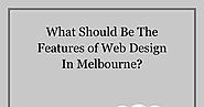 What Should Be The Features of Web Design in Melbourne?