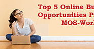 Top 5 Online Business Opportunities Provided by MOS-World