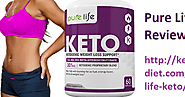 Pure Life Keto Reviews: Loss your weight by Pure Life Keto Pills