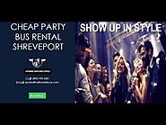 Cheap Party Bus Rental Shreveport - Affordable Party Buses in Shreveport(Party Bus Louisiana)