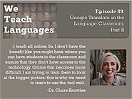 We Teach Languages Episode 89: Google Translate in the Language Classroom with Errol O’Neill, Part II – we teach lang...