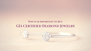Why it is Important to Buy GIA Certified Diamond Jewelry? – Diamond Jewelry NYC