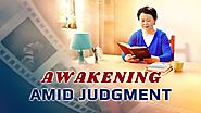 Christian Testimony "Awakening Amid Judgment" | Have You Found the Path to Have Your Sins Cleansed?