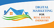 Digital Marketing for Real Estate Industry - Real Estate Digital Marketing