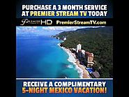 Best offers on purchasing a 3 month service at Premier Stream TV