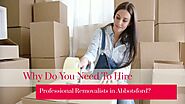 Reasons Why You Need To Hire A Professional Removalists in Abbotsford