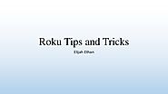 Get the Roku Tips and Tricks just by Dialing +1-866-218-9910