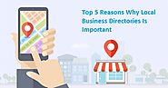 5 Reasons Why You Need to List Your Business In Local Business Directories