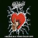 The Darkness: I Believe in a Thing Called Love