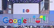 Google I/O 2019 Lay Bare The 11 Cool Announcements Of The Year