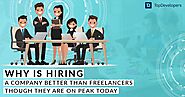 Why is Hiring a Company Better Than Freelancers Though They Are on Peak Today? | by TopDevelopers.co