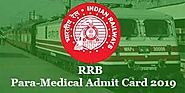 RRB Paramedical Admit Card 2019/E-Call Letter, Exam Date and City, Travel Pass