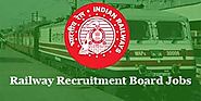 Railway Recruitment Board Jobs 2019 | Check Latest Indian Railway Jobs