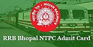 RRB Bhopal NTPC Admit Card 2019 Release Soon: NTPC Hall Ticket