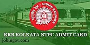 RRB Kolkata NTPC Admit Card 2019: Download NTPC Hall Ticket....