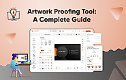 Artwork Proofing Tool: A Guide to Handle Artwork Proofing Cycle Like a Pro