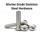 Marine Grade Stainless Steel Hardware
