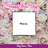 Happy Rose Day 2020 Photo Frame With Name