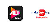 MakeMyTrip Partnership with ALTBalaji to Offer Subscription for MMTBlack