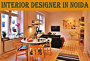 Get the Best Interior Designer in Noida, delhi