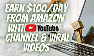 Amazon Affiliate Marketing:- $100/Day Using YouTube Viral Videos