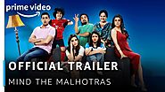 Mind The Malhotras Official Trailer 2019 Review - ThePrimetalks.com