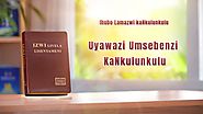 South African Gospel Song "Uyawazi Umsebenzi KaNkulunkulu"