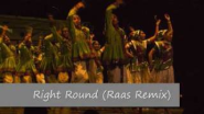 RIGHT ROUND (RAAS REMIX!) - YouTube